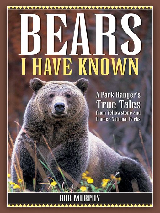 Title details for Bears I Have Known by Bob Murphy - Available